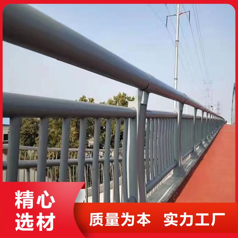 景观护栏桥梁护栏厂家厂家质量过硬每一处都是匠心制作